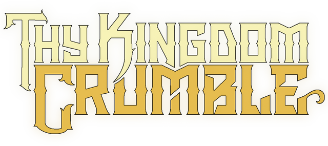 Thy Kingdom Crumble Logo