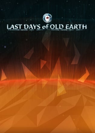 Last days of old earth