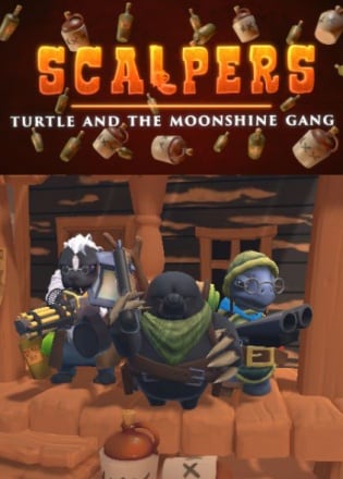 SCALPERS: Turtle & the moonshine gang