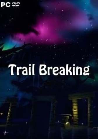 Trail Breaking Poster