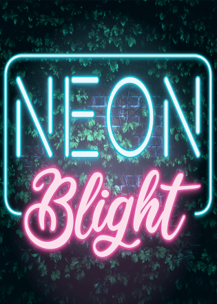 Neon blight