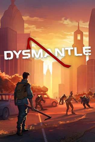 DYSMANTLE Poster