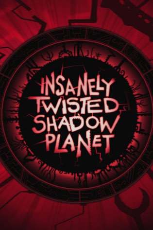 Insanely Twisted Shadow Planet Poster