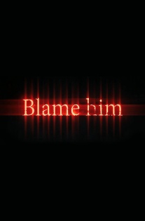 Blame him Poster