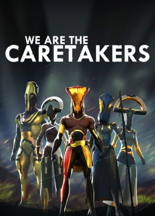 We Are The Caretakers Poster