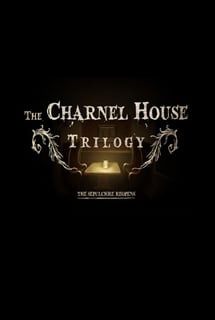 The Charnel House Trilogy Poster