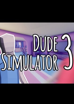 Dude Simulator 3 Poster