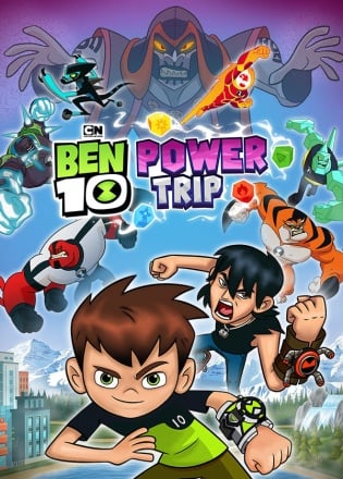 Ben 10: Power Trip Poster