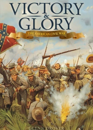 Victory and Glory: The American Civil War