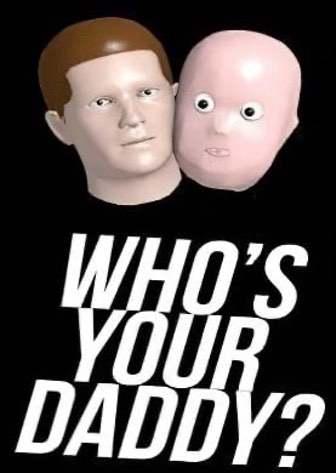 Who's your daddy Poster