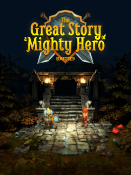 The Great Story of a Mighty Hero - Remastered
