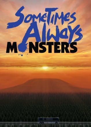 Sometimes Always Monsters Poster