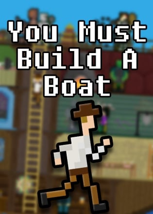 You Must Build A Boat Poster