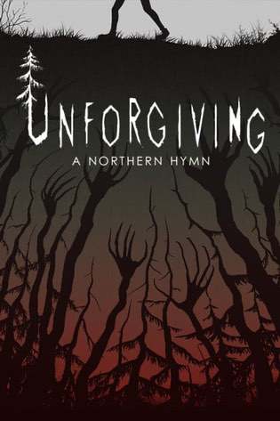 Unforgiving - A Northern Hymn Poster