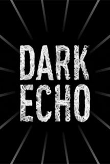 Dark echo