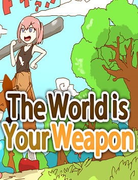 The World is Your Weapon Poster
