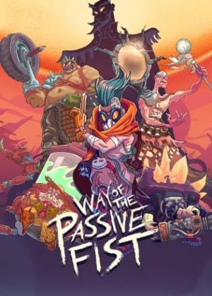 Way of the Passive Fist Poster