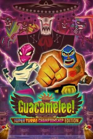 Guacamelee! Super Turbo Championship Edition Poster