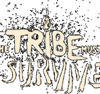 The Tribe Must Survive Logo