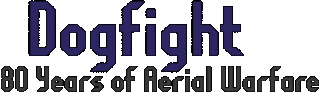 Dogfight: 80 Years of Aerial Warfare Logo