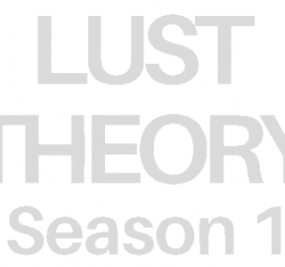 Lust Theory - Season 1 Logo