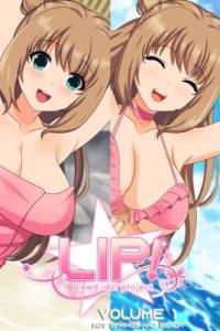 Download LIP! Lewd Idol Project Vol. 1 - Hot Springs and Beach Episodes