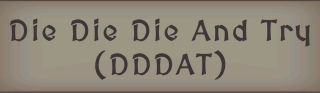 Die Die And Try Logo