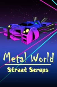 Download Metal World: Street Scraps