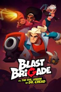 Download Blast Brigade vs. the Evil Legion of Dr. Cread