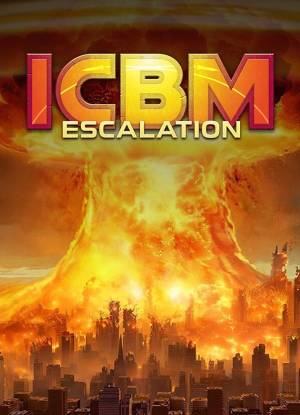 ICBM: Escalation Poster