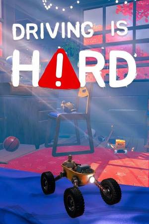 Driving Is Hard Poster