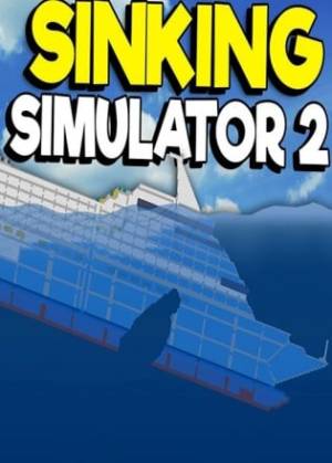 Sinking Simulator 2 Poster