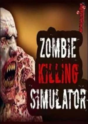 Zombie Killing Simulator Poster
