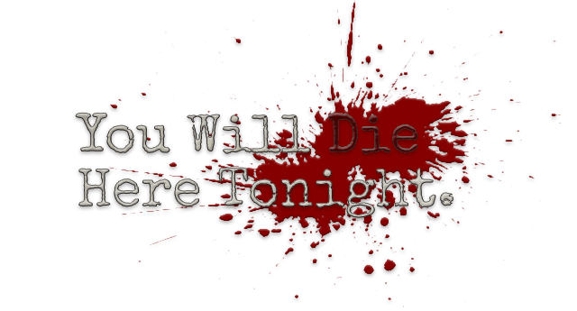 You Will Die Here Tonight Main Logo