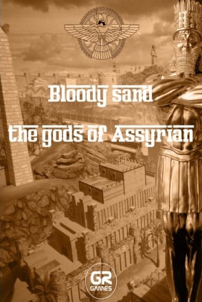 Bloody Sand: The Gods Of Assyria Game