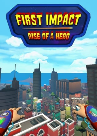 First Impact: Rise of a Hero Game