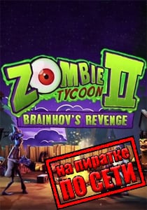 Zombie Tycoon 2: Brainhovs Revenge