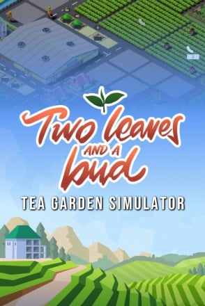 Two Leaves and a Bud - Tea Garden Simulator Game