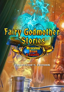 Fairy Godmother Stories 5: Miraculous Dream in Taleville