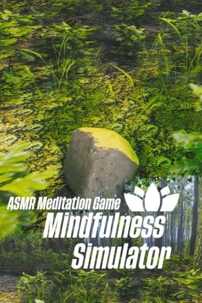 Mindfulness Simulator - ASMR Meditation Game