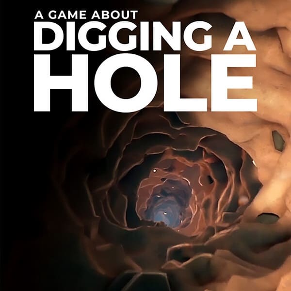 A Game About Digging A Hole Poster