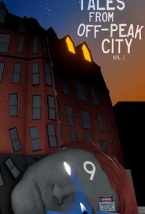 Tales From Off-Peak City Vol. 