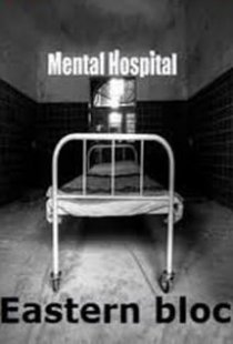 Mental Hospital: Eastern bloc