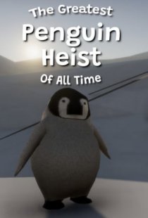 The Greatest Penguin Heist of 