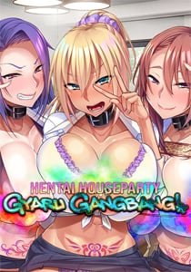 Hentai Houseparty: Gyaru Gangb