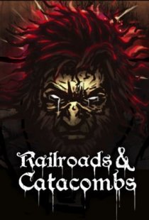 Railroads and Catacombs