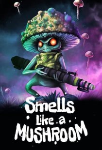 Smells Like a Mushroom