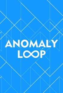 Anomaly Loop