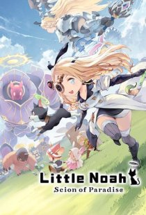 Little Noah: Scion of Paradise