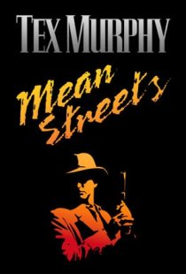 Tex Murphy: Mean Streets